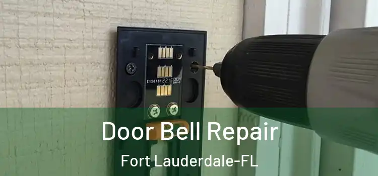  Door Bell Repair Fort Lauderdale-FL