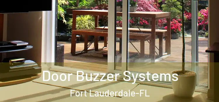  Door Buzzer Systems Fort Lauderdale-FL
